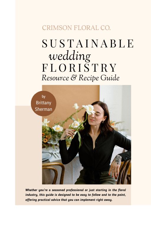 Sustainable Wedding Floristry Resource & Recipe Guide